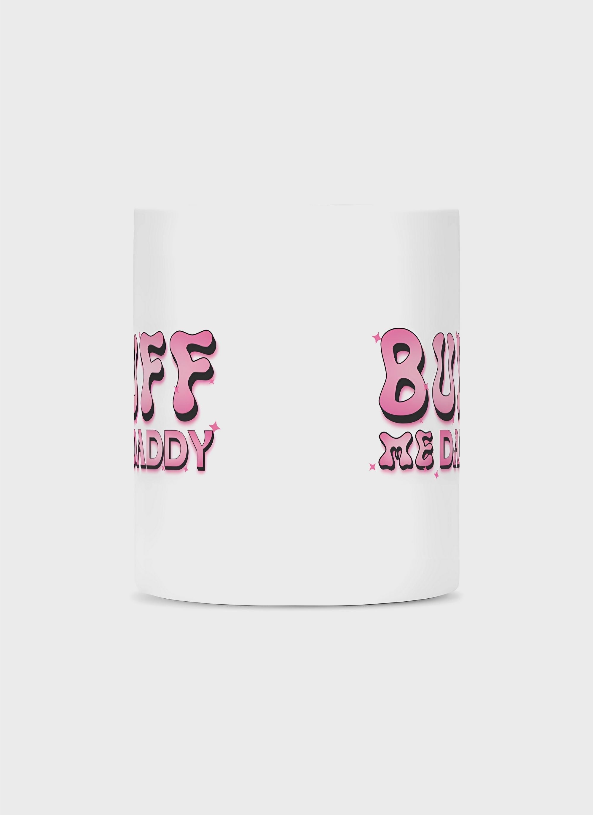 BUFF ME DADDY | Tasse BUFF ME DADDY | Tasse
