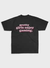 PRETTY GIRLS ENJOY GAMING - Pink | Heavy Premium Shirt