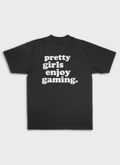 PRETTY GIRLS ENJOY GAMING - Backprint | Heavy Premium Shirt