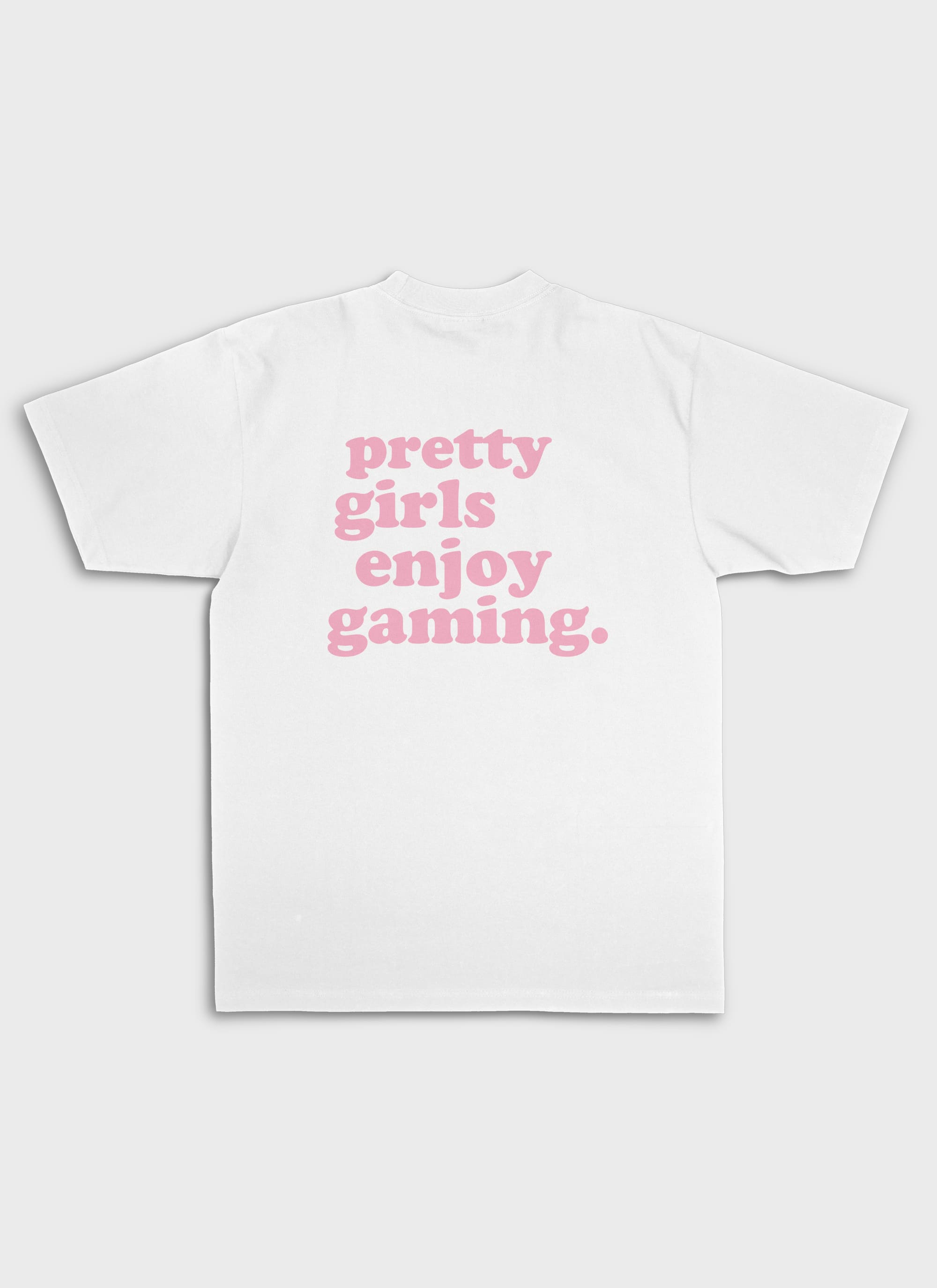 PRETTY GIRLS ENJOY GAMING - Backprint Pink | Heavy Premium Shirt PRETTY GIRLS ENJOY GAMING - Backprint Pink | Heavy Premium Shirt