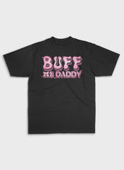 BUFF ME DADDY | Heavy Premium Shirt