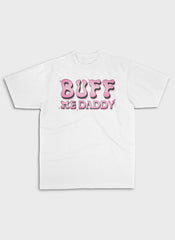 BUFF ME DADDY | Heavy Premium Shirt