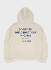 SORRY IF I HEADSHOT U - Backprint | Heavy Premium Hoodie