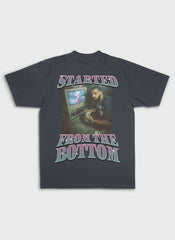 STARTED FROM THE BOTTOM - Backprint | Heavy Premium Shirt