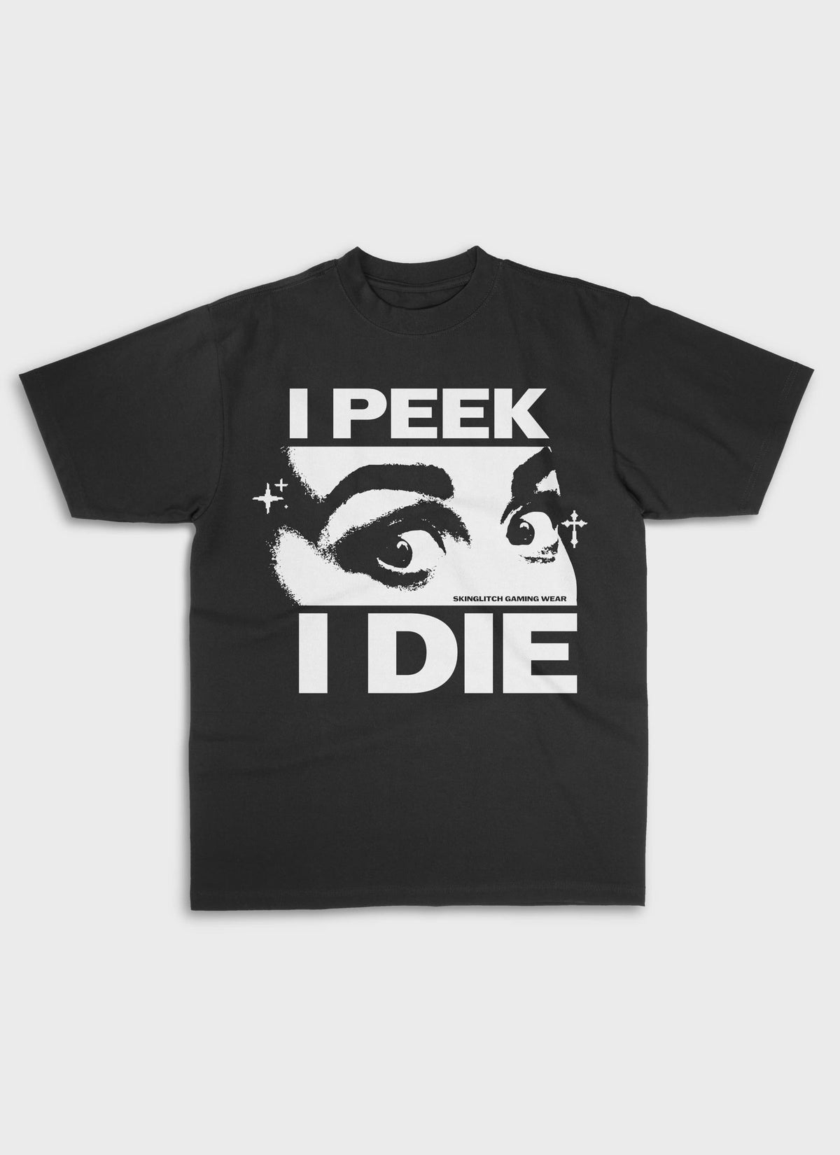 I PEEK I DIE | Heavy Premium Shirt