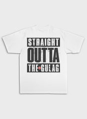 Straight Outta Gulag - Backprint | Heavy Premium Shirt