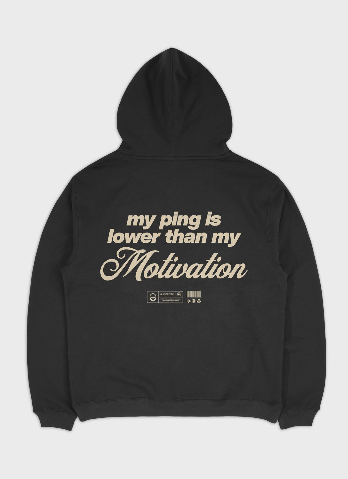 PING LOWER THAN MOTIVATION  - Backprint | Heavy Premium Hoodie
