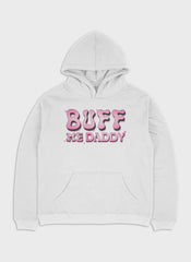 BUFF ME DADDY | Heavy Premium Hoodie