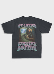 STARTED FROM THE BOTTOM | Heavy Premium Shirt